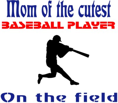 Mom Of The Cutest Baseball Player